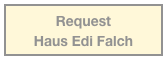 Request
Haus Edi Falch